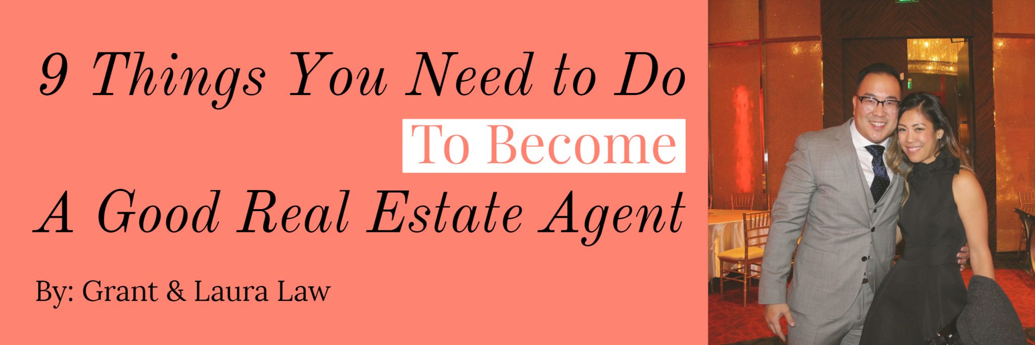 9 Things You Need To Do To Become A Good Real Estate Agent